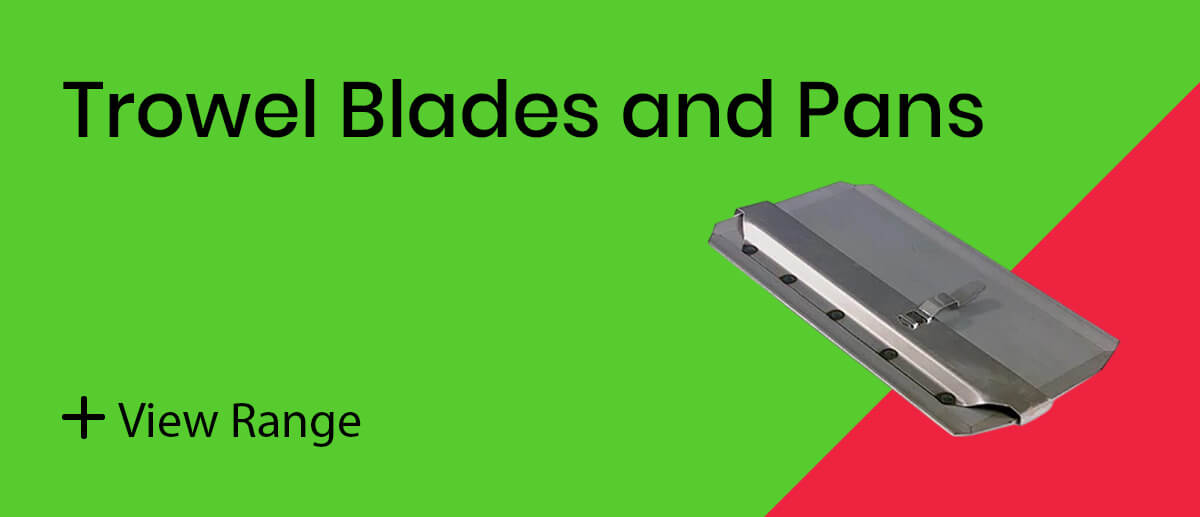 Trowel Blades and Pans