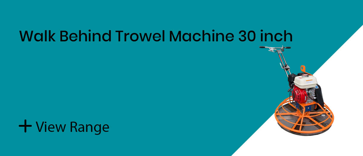 Walk Behind Trowel Machine 30 inch